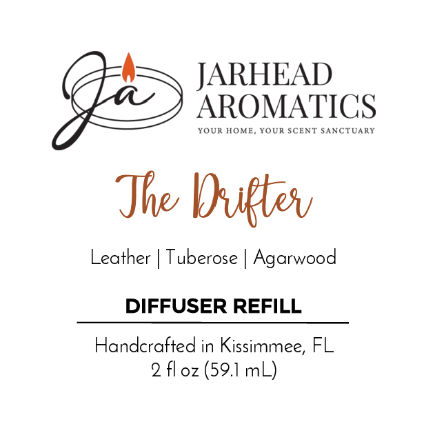 Jarhead Aromatics The Drifter - Diffuser Refill, 2 fl oz (59.1 mL), blends rugged leather, tuberose, and smoky agarwood. Handcrafted in Kissimmee, FL. Product label includes logo and flame graphic.