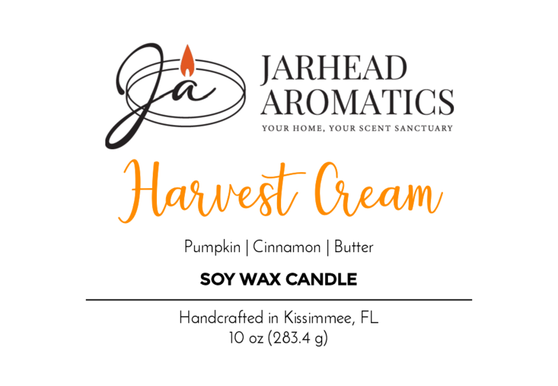 A label for Jarhead Aromatics Harvest Cream - Soy Wax Candle, Fall Collection. Features pumpkin spice scent with cinnamon & butter, infused with essential oils. Handcrafted in Kissimmee, FL. Net wt: 10 oz (283.4 g).