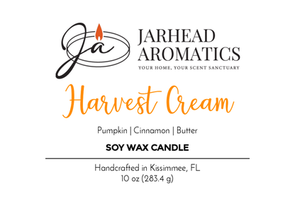 A label for Jarhead Aromatics Harvest Cream - Soy Wax Candle, Fall Collection. Features pumpkin spice scent with cinnamon & butter, infused with essential oils. Handcrafted in Kissimmee, FL. Net wt: 10 oz (283.4 g).