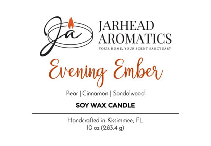 Label for Jarhead Aromatics Evening Ember Soy Wax Candle—scented with plum, sandalwood, and smoke. Handcrafted in Kissimmee, FL. Candle weight is 10 oz (283.4 g).
