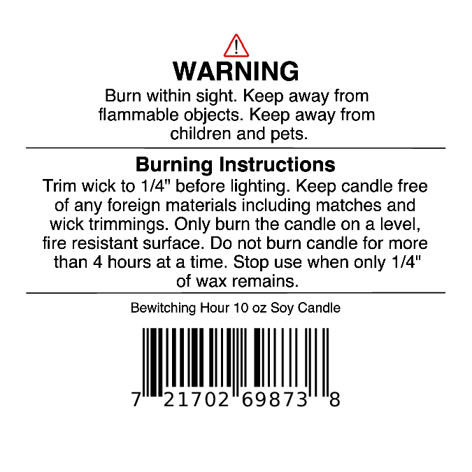 Candle warning label with safety instructions: For your Jarhead Aromatics Bewitching Hour Soy Wax Candle | Spiced Poppy, Smoky Woods & Dark Floral Halloween Candle, trim wick, burn on a fire-resistant surface, do not burn over 4 hours or with less than 1/4” wax. Enjoy this hand-poured soy candle’s Halloween fragrance safely. Barcode at the bottom.
