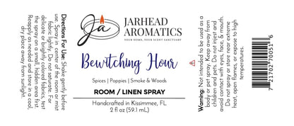 Label Copy for Jarhead Aromatics Bewitching Hour Room & Linen Spray Product Name: Bewitching Hour Room & Linen Spray | Exotic Spices, Dark Florals & Smoky Woods Brand Name: Jarhead Aromatics Transform your home with the enchanting aroma of the Bewitching Hour Room & Linen Spray by Jarhead Aromatics. This signature fragrance weaves together exotic spices, dark florals, and smoky woods, immersing any space in an air of mystery. - Usage Directions: Shake well before use. Spritz lightly onto linens or into the