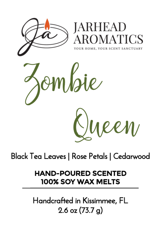 Jarhead Aromatics label for Zombie Queen Soy Wax Melt | Black Tea, Rose Petals & Cedarwood—a floral soy wax melt featuring notes of smoky black tea, rose petals, and cedarwood. Hand-poured in Kissimmee, FL. Net weight: 2.6 oz (73.7 g).