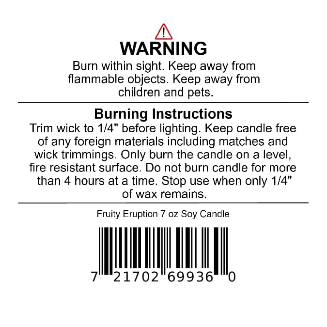 A candle warning label for a 7 oz Fruity Eruption Soy Wax Candle, featuring safety instructions, burning tips, product details, and a barcode.