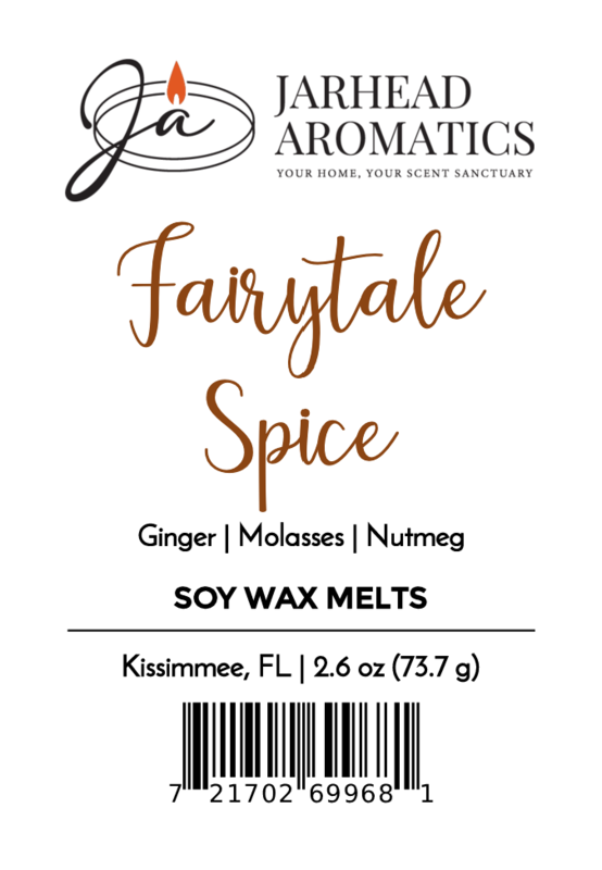 Jarhead Aromatics Fairytale Spice Soy Wax Melt | Warm gingerbread & holiday spice scent with ginger, molasses, & nutmeg. Net Wt 2.6 oz • Made in Kissimmee, FL. Barcode at bottom.