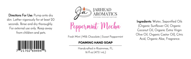 Product label for Jarhead Aromatics Peppermint Mocha Handmade Foaming Hand Soap | Chocolate Mint & Vanilla, showing directions, ingredients, and a barcode, with scent notes of fresh mint, milk chocolate, and sweet peppermint.