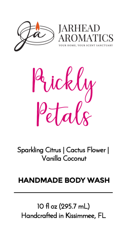 Jarhead Aromatics Prickly Petals Handmade Body Wash | Moisturizing wash with organic aloe & plant-based oils. Features Sparkling Citrus, Cactus Flower, and Vanilla Coconut scents. 10 fl oz. Handcrafted in Kissimmee, FL. Brand logo at top.