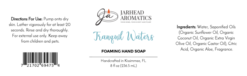 Jarhead Aromatics Tranquil Waters Foaming Hand Soap label features a modern design with directions, ingredients with plant-based cleanser and organic oils, brand logo, product name, and 8 fl oz size.