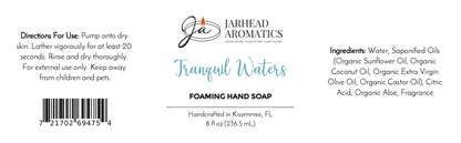 Jarhead Aromatics Tranquil Waters Foaming Hand Soap label features a modern design with directions, ingredients with plant-based cleanser and organic oils, brand logo, product name, and 8 fl oz size.