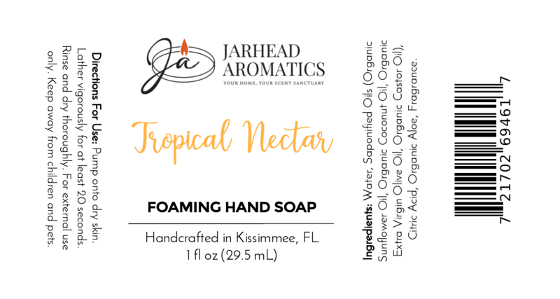 Jarhead Aromatics Tropical Nectar Foaming Hand Soap label features black and orange text on white, logo at top. Includes plant-based, organic oil formula details, directions, ingredients, and product information.