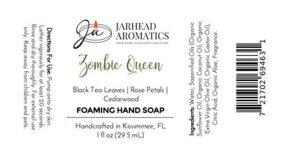 Label for Zombie Queen Handmade Foaming Hand Soap | Black Tea, Rose Petals & Cedarwood, listing black tea leaves and rose petals as scents, alongside directions for use, ingredients, and a barcode.