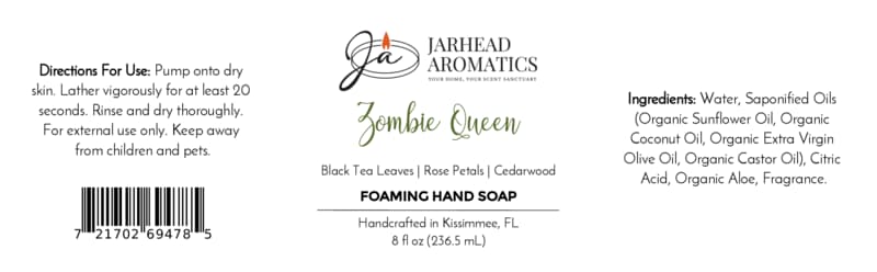 Product label for Zombie Queen Handmade Foaming Hand Soap | Black Tea, Rose Petals & Cedarwood, featuring directions for use, ingredients, a barcode, and scent notes of black tea leaves, rose petals, and cedarwood.
